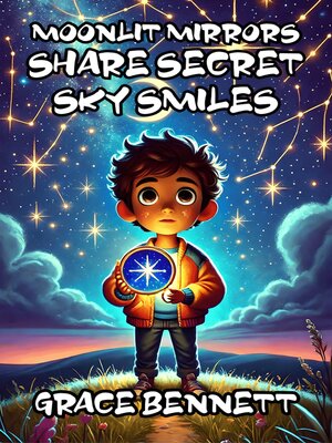 cover image of Moonlit Mirrors Share Secret Sky Smiles